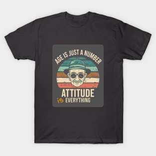 Age Is Just A Number T-Shirt